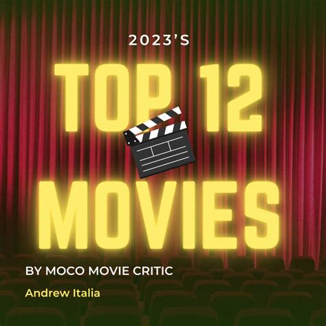 2023’s Top Twelve Movies, by MoCo Movie Critic Andrew Italia - The MoCo ...