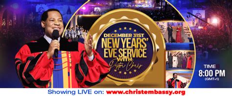 St New Years Eve Service With Pastor Chris Christ Embassy