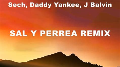 Sech Daddy Yankee J Balvin Sal Y Perrea Remix Lyrics Maluma Myke