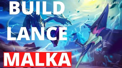 BUILD LANCE MALKARION 1 10 2 DANS DAUNTLESS YouTube