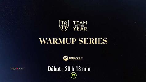 2025 Fifa 22 Warmup Series Toty Date Leaks And List Of Dce Players