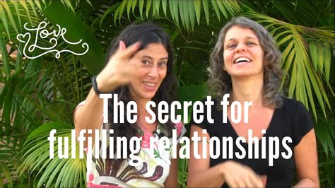 The Number One Secret To Have Fulfilling Relationships Youtube