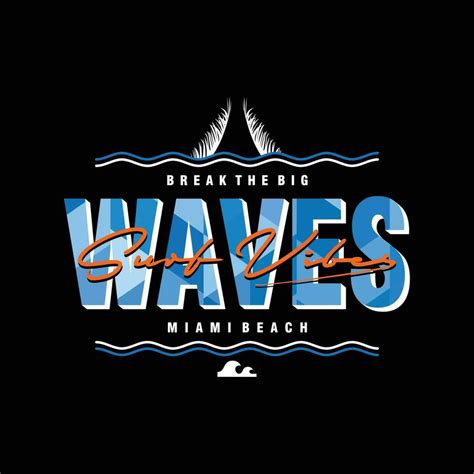 Waves Surf Vibes Typography Vector Graphic Design Fashion