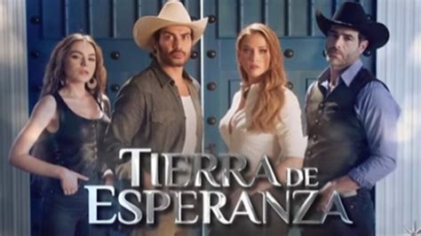 Tierra De Esperanza Horario Semanal De La Telenovela