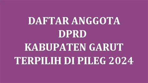 Daftar Nama Nama Anggota Dpr Ri Jawa Barat Yang Terpilih Di Pileg