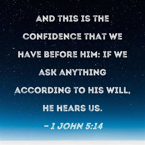 John And This Is The Confidence That We Have Before Him If We