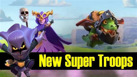 New Super Troops Coming In Clash Of Clans Youtube