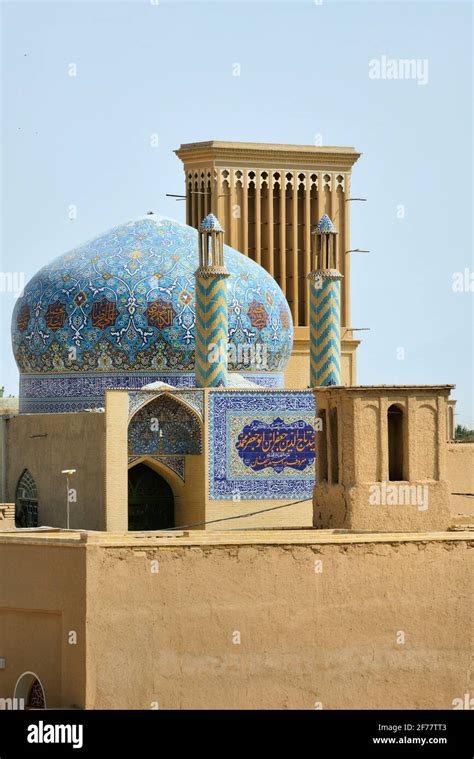 Iran Yazd Listed As World Heritage By Unesco Enameled Dome And