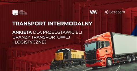 Zielona Rewolucja W Transporcie Intermodalnym Logistyka A Jako