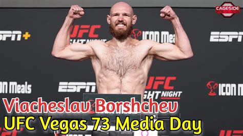 Viacheslav Borshchev Media Day Scrum UFC Vegas 73 YouTube