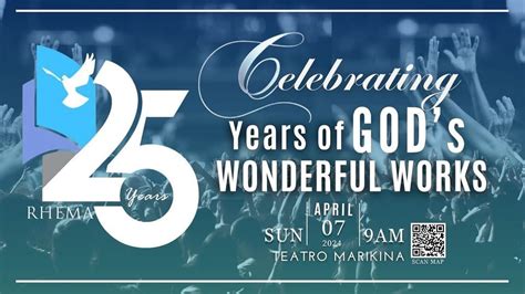 Celebrating 25 Years Of Gods Wonderful Works Teatro Marikina 7 April