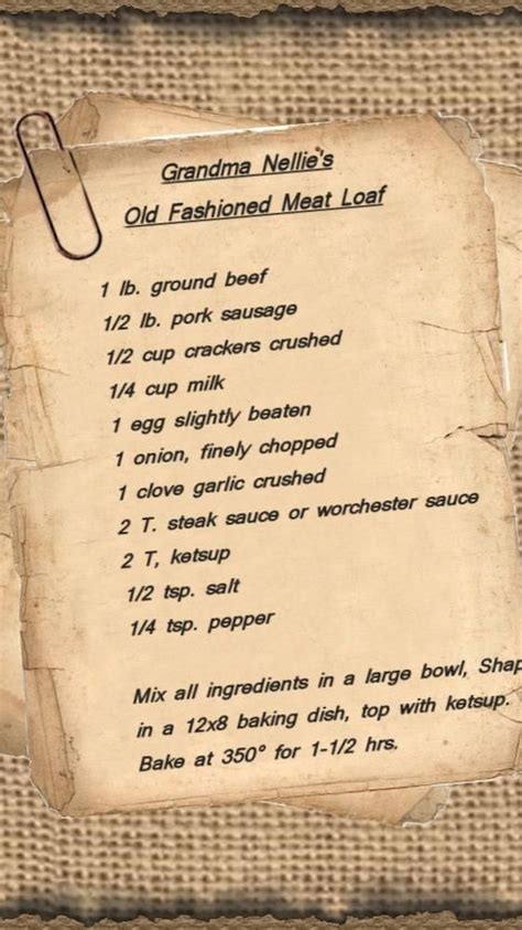 Gramma Nellie S Old Fashioned Meatloaf Good Meatloaf Recipe