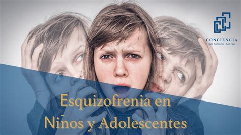 La Esquizofrenia en Niños y Adolescentes YouTube