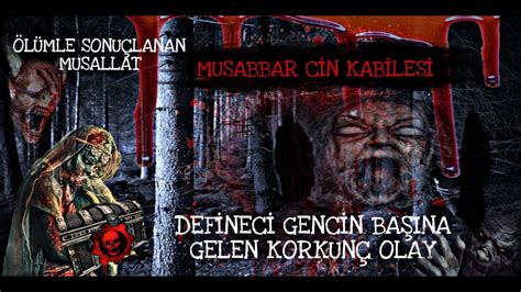 GENÇ ADAMA MUSALLAT OLAN DİŞİ CİN MUSABBAR CİN KABİLESİ KORKU