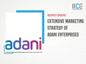 Extensive Marketing Strategy Of Adani Enterprises Complete