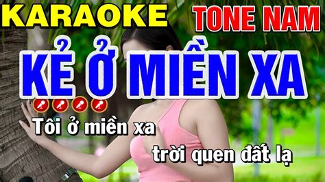 KẺ Ở MIỀN XA Karaoke Tone Nam Mai Phạm Karaoke YouTube