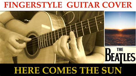 The Beatles Here Comes The Sun Fingerstyle Guitar Cover Akkorde