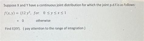 Solved Suppose X and Y have a continuous joint distribution | Chegg.com 