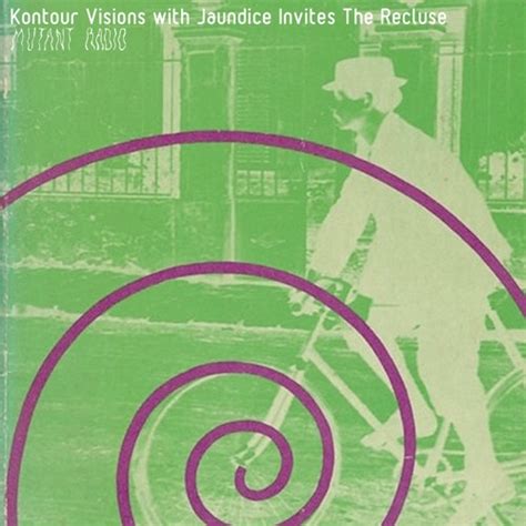 Stream Mutant Radio Listen To Kontour Visions With Jaundice Invites