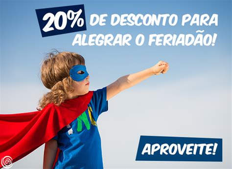 Aproveite nossa Promoção para o feriadão 20 de desconto em todos os