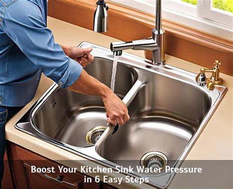 Boost Your Kitchen Sink Water Pressure In 6 Easy Steps Vassar Chamber