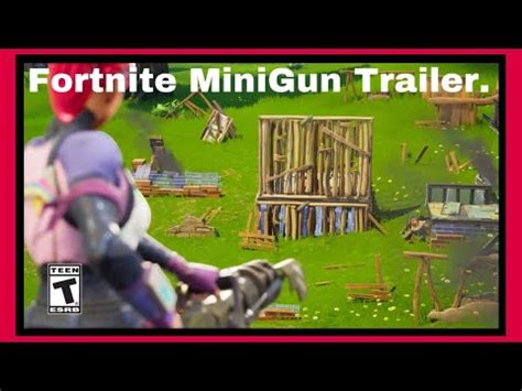 Fortnite Minigun Trailer Youtube