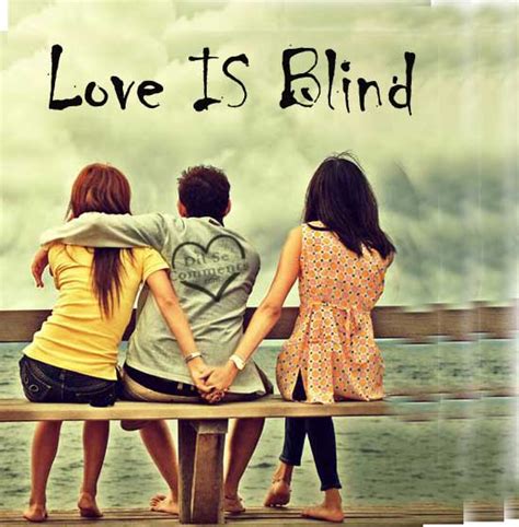 love is blind