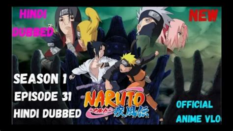 Naruto Shippuden S01 E31 Hindi Episodes The Legacy ChillAndZeal I