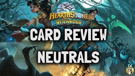 Witchwood Hearthstone Arena Card Review Pt 3 Bad Neutrals