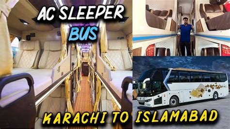 AC Sleeper Bus Review Comfortable Seats Islamabad To Karachi Vlog 124