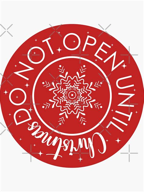 Do Not Open Until Christmas Sticker For Sale By Moschiorini Redbubble