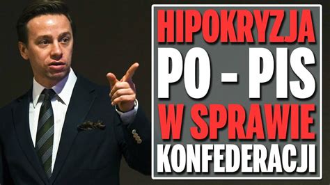 Hipokryzja PiS I PO W Sprawie Konfederacji CDA