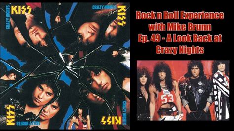 Ep 49 KISS Crazy Nights A Look Back At The Album And The Rock