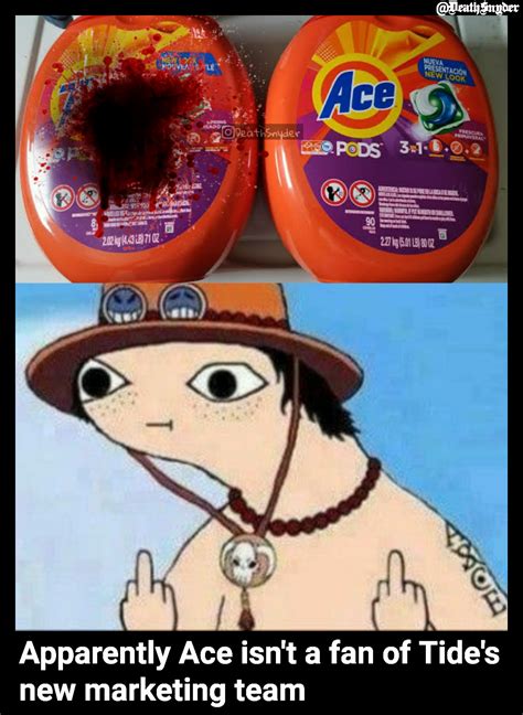 @DeathSnyder Apparently Ace isn't a fan of Tide's new marketing team ...