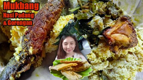 MUKBANG NASI PADANG DAN GORENGAN SEBAGAI MAKANAN PENUTUP MUKBANG