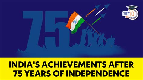 Indias Achievements After 75 Years Of Independence