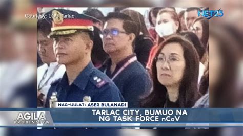 Tarlac City Bumuo Na Ng Task Force Ncov Youtube