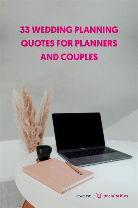 33 Wedding Planning Quotes For Planners And Couples Wedding Planning Quotes Planner Quotes