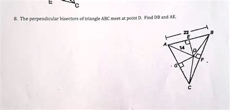 Solved 8 The Perpendicular Bisectors Of Triangle Abc Meet At Point D