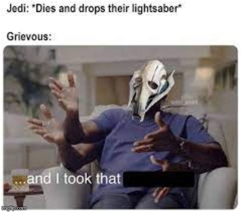 I Was Bored So I Was Looking For Some General Grievous Memes These Are The 4 Best Ones I Found