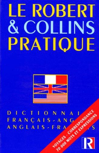 Le Robert Et Collins Pratique Dictionnaire De Collectif Livre