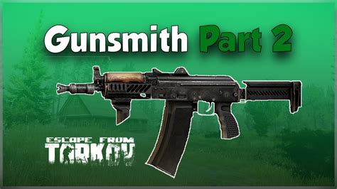 Gunsmith Part 2 Tutorial Mechanic Tasks Escape From Tarkov YouTube