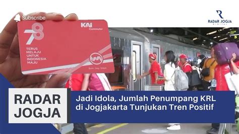 Jadi Idola Jumlah Penumpang Krl Di Jogjakarta Tunjukan Tren Positif