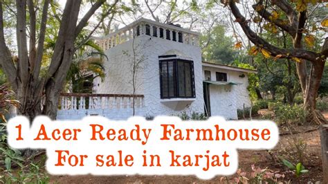 1 Acre Ready Farmhouse For Sale In Karjat In The Middest Of Nature