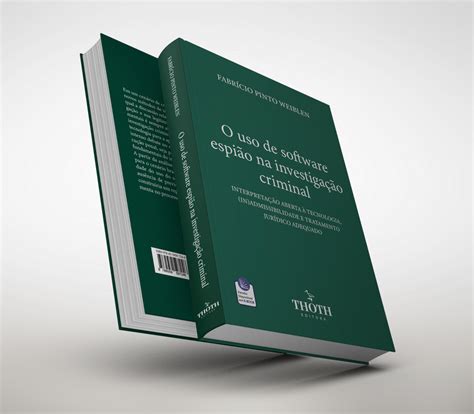 Editora Thoth O Uso de Software Espião na Investigação Criminal