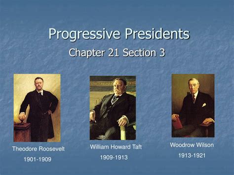 Ppt Progressive Presidents Powerpoint Presentation Free Download Id 5824932