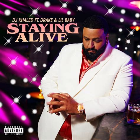 Staying Alive Feat Drake Lil Baby Single By Dj Khaled On Apple