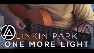 One More Light Linkin Park Fingerstyle Guitar Cover Acordes