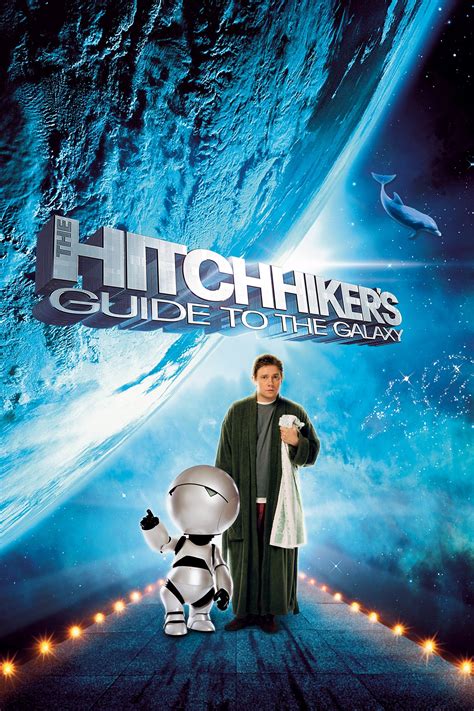 Elenco De The Hitchhiker's Guide To The Galaxy - The Hitchhiker's Guide to the Galaxy (2005) - Posters — The Movie ...