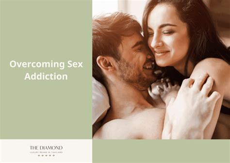 Sex Addiction Symptoms And Treatments The Diamond Rehab Thailand